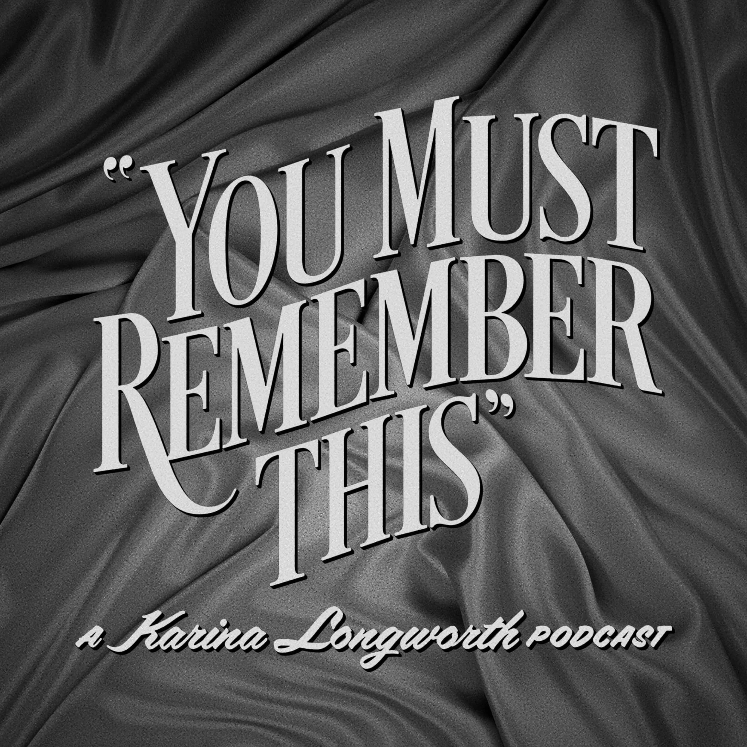 You Must Remember This artwork
